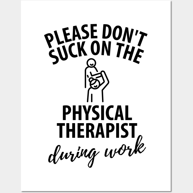 physiotherapist physical therapy gift saying funny Wall Art by Johnny_Sk3tch